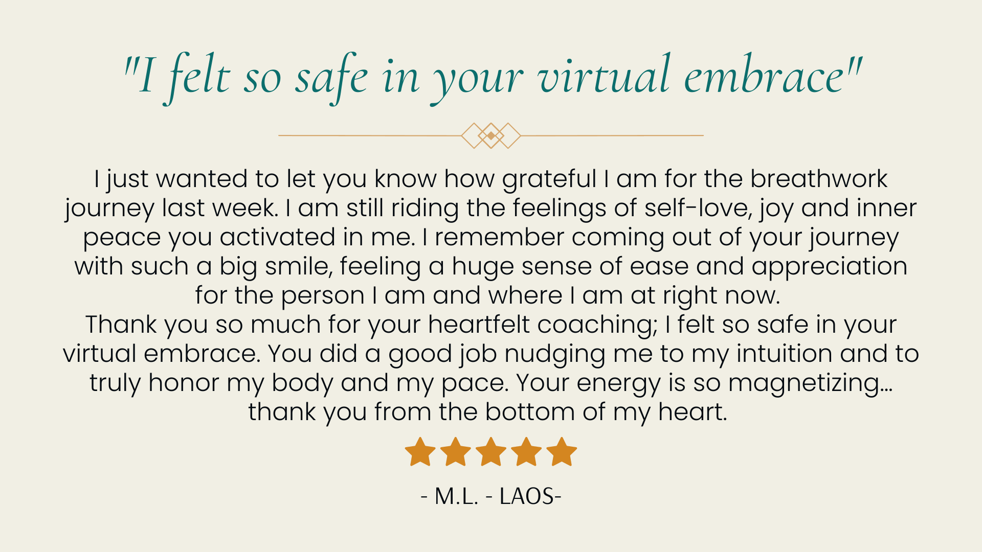 I felt so safe in your virtual embrace - breathwork testimonial M.L. Laos